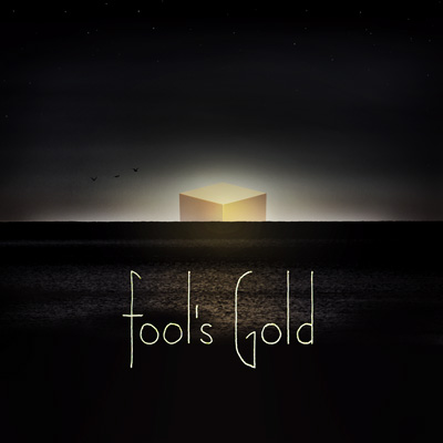 Fool’s Gold